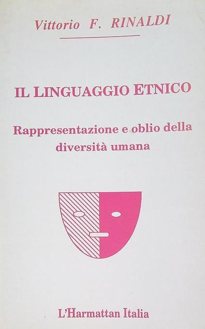 Il linguaggo etnico - Vittorio Rinaldi - copertina