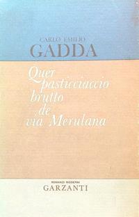 Quer pasticciaccio brutto de via Merulana - Carlo Emilio Gadda - Libro  Usato - Garzanti Libri 