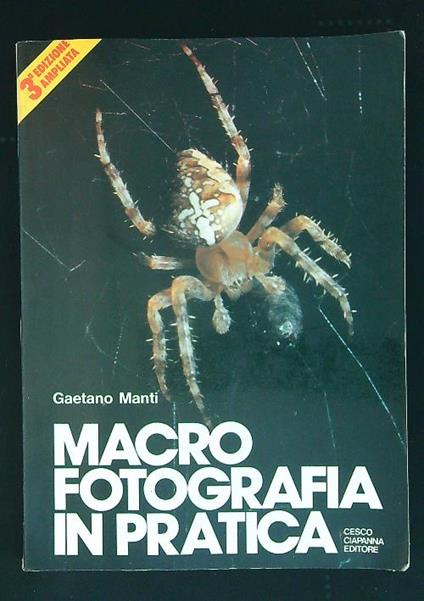 Macro fotografia in pratica - Gaetano Manti - copertina