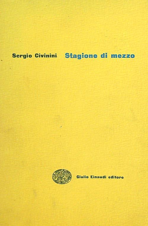 Stagione di mezzo - Sergio Civinini - copertina