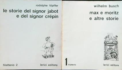 Max e Moritz e altre storie - Le storie del signor Jabot e del sig Crepin. 2vv - Rodolphe Topffer - copertina