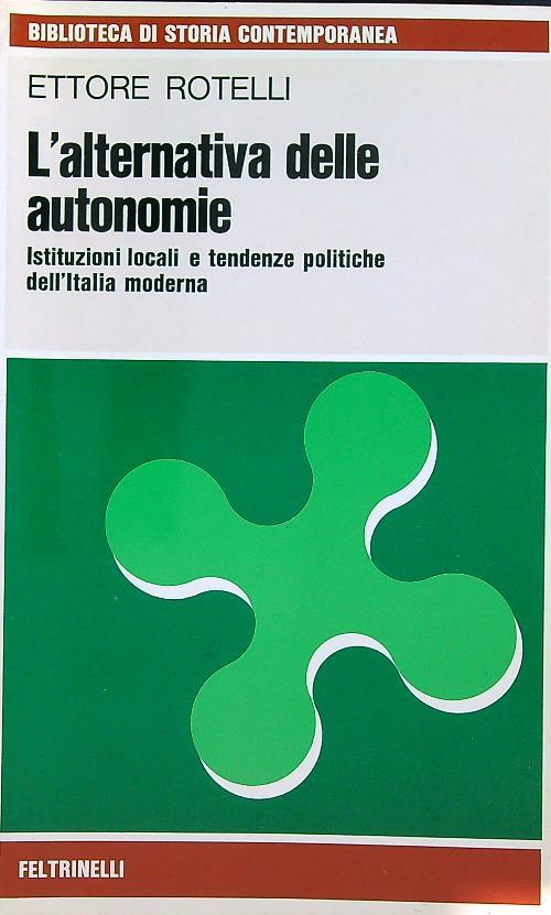 L' alternativa delle autonomie - Ettore Rotelli - copertina