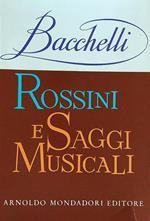 Rossini e saggi musicali