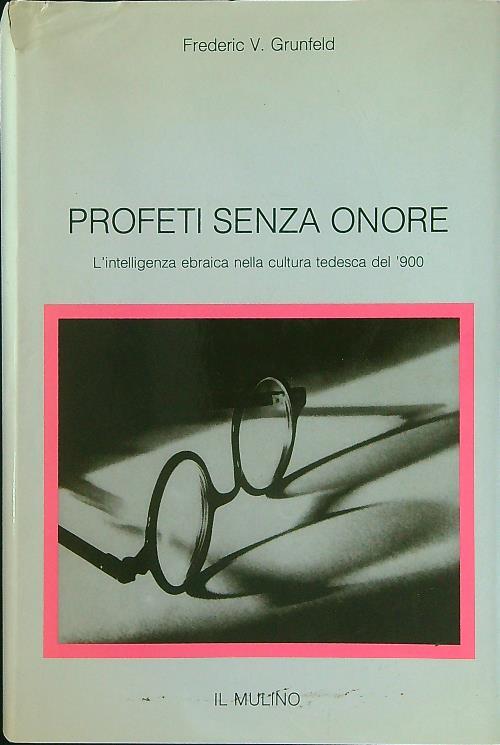 Profeti senza onore - F. V. Grunfeld - copertina