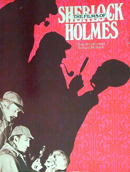 The films of Sherlock Holmes - Chris Steinbrunner - copertina