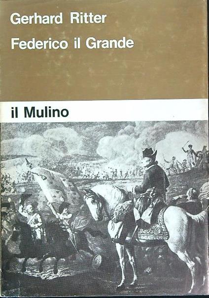 Federico il Grande - Gerhard Ritter - copertina