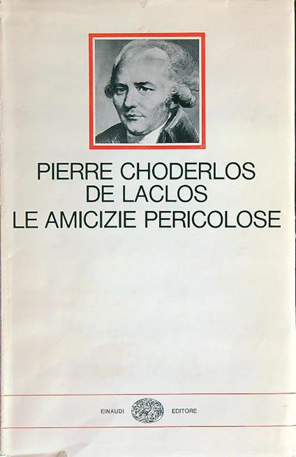 Le amicizie pericolose - Pierre Choderlos de Laclos - copertina