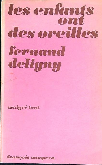 Les enfants ont des oreilles - Fernand Deligny - copertina