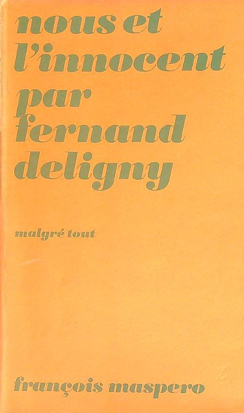 Nous et l'innocent - Fernand Deligny - copertina