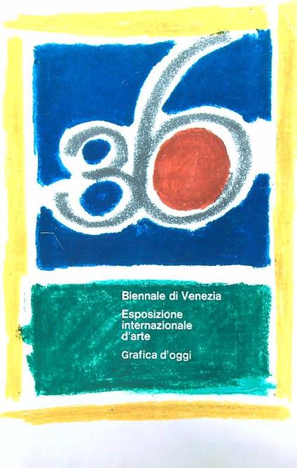 Grafica d'oggi. 36 Biennale Internazionale d'arte - copertina