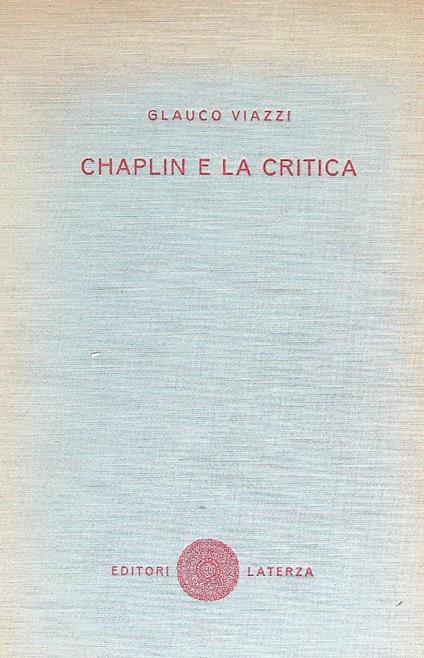Chaplin e la critica - Glauco Viazzi - copertina