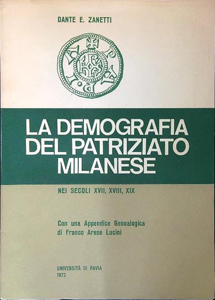 La demografia del patriziano Milanese - Dante E. Zanetti - copertina