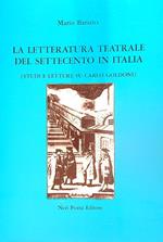 La letteratura teatrale del settecento in Italia