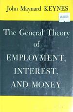 The general theory of employment interest and Money