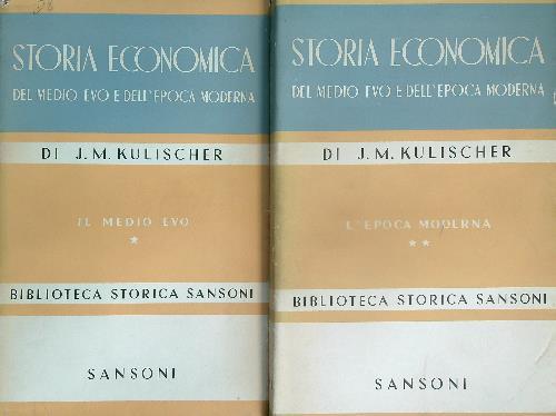 Storia economica del Medioevo e dell'epoca moderna. 2vv - J.M. Kulischer - copertina