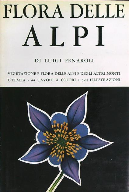 Flora delle Alpi - Luigi Fenaroli - copertina