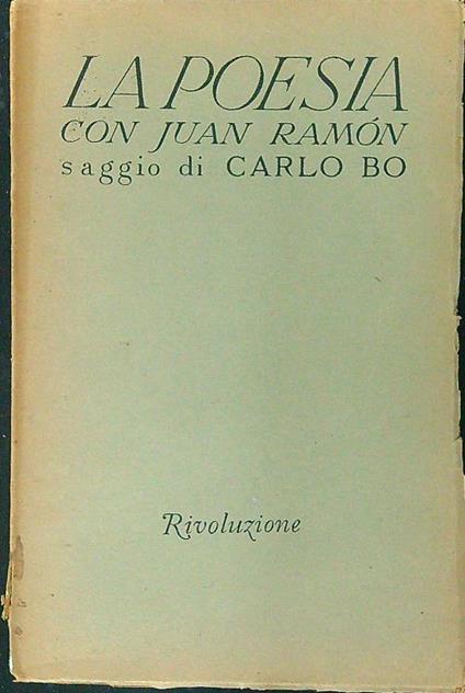 La poesia con Juan Ramon - Carlo Bo - copertina