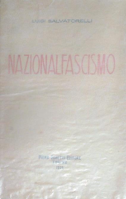 Nazionalfascismo - Luigi Salvatorelli - copertina