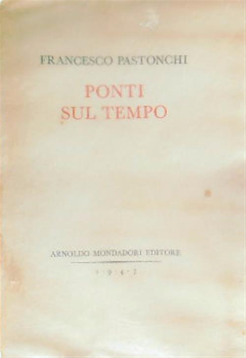 Ponti sul tempo - Francesco Pastonchi - copertina