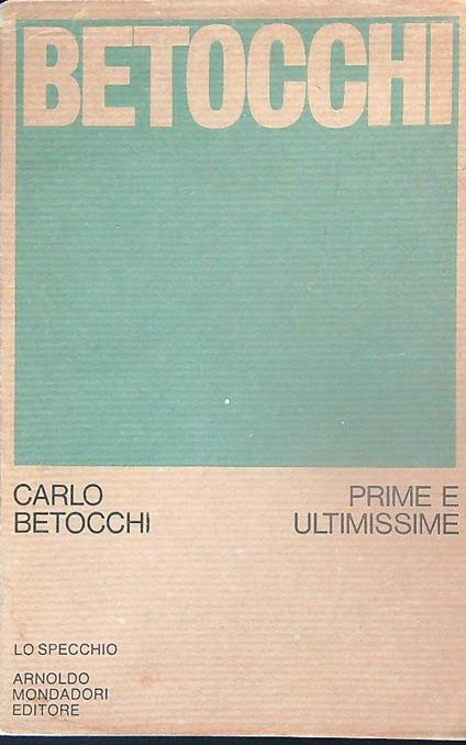 Prime e ultimissime - Carlo Betocchi - copertina