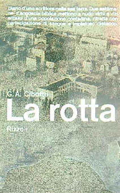 La rotta - Gian Antonio Cibotto - copertina