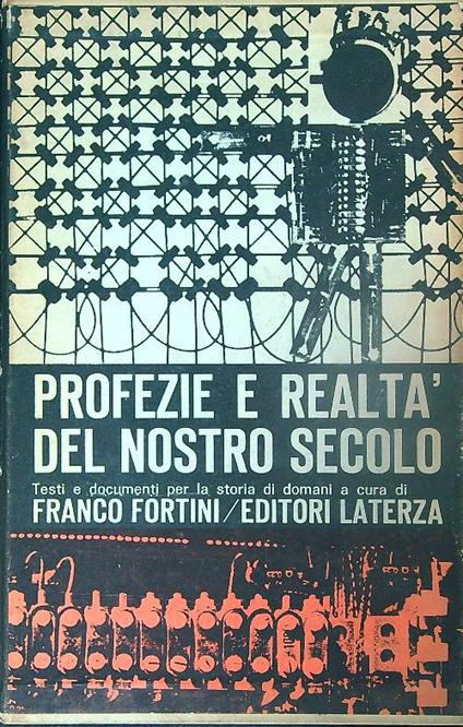 Profezie e realtà del nostro secolo - Franco Fortini - copertina
