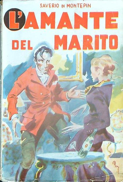 L' Amante del marito - Saverio Di Montepin - copertina