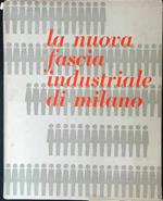 La nuova fascia industriale di Milano