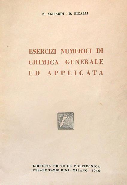 Esercizi numerici di chimica generale ed applicata - N. Agliardi - copertina