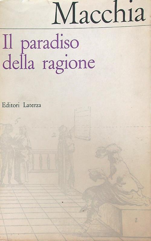 Il paradiso della ragione - Giovanni Macchia - copertina