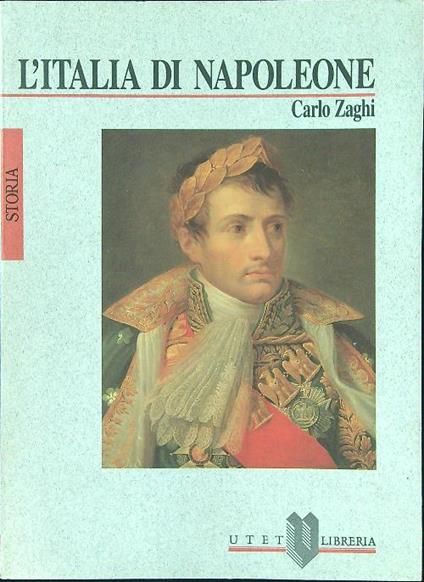 L' Italia di Napoleone - Carlo Zaghi - copertina