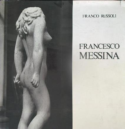 Francesco Messina - Franco Russoli - copertina