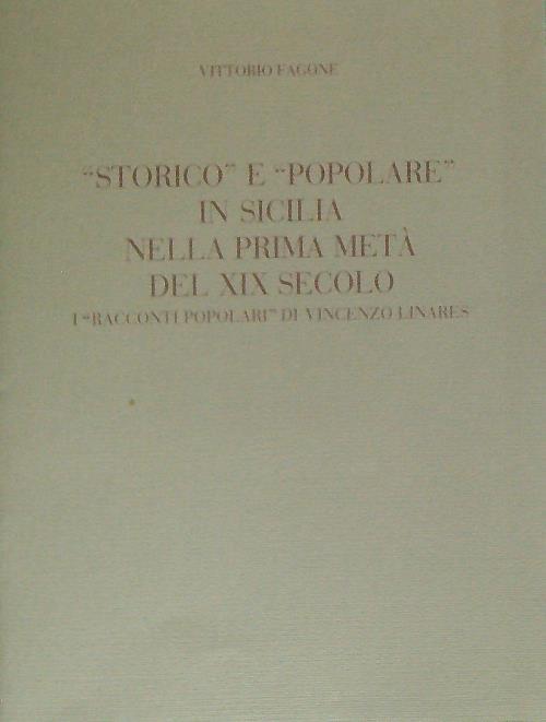 Storico e Popolare in Sicilia nella Prima Metà del XIX Secolo - Vittorio Fagone - copertina