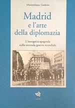 Madrid e l'arte della diplomazia