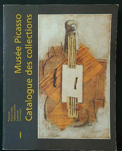 Musee Picasso Catalogue des collections I - copertina