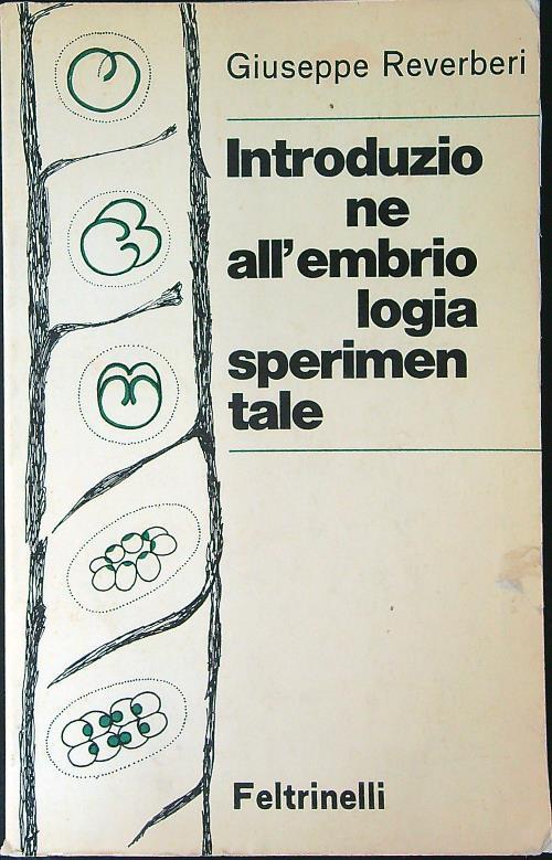 Introduzione all'embriologia sperimentale - Giuseppe Reverberi - copertina