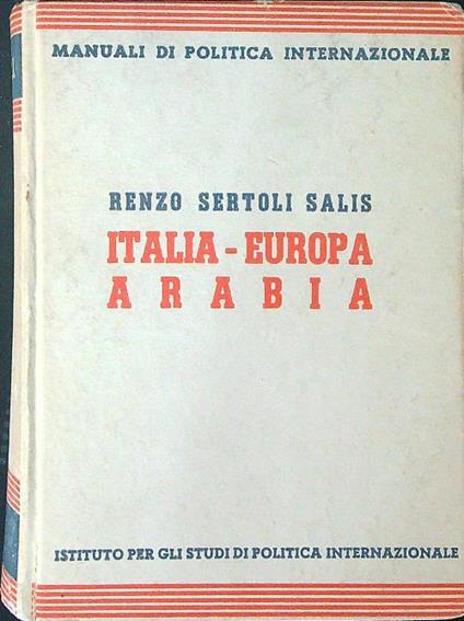 Italia-Europa Arabia - Renzo Sertoli Salis - copertina