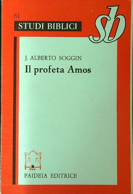 Il profeta Amos - J. Alberto Soggin - copertina