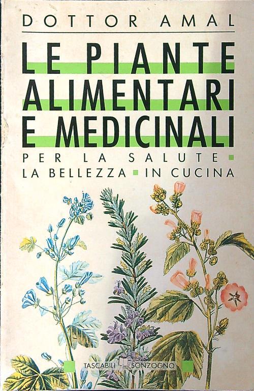 Le piante alimentari e medicinali - Dottor Amal - Libro Usato - Sonzogno -  Tascabili Sonzogno | IBS