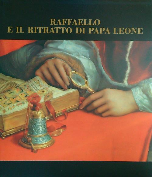 Raffaello e il ritratto di Papa Leone - copertina