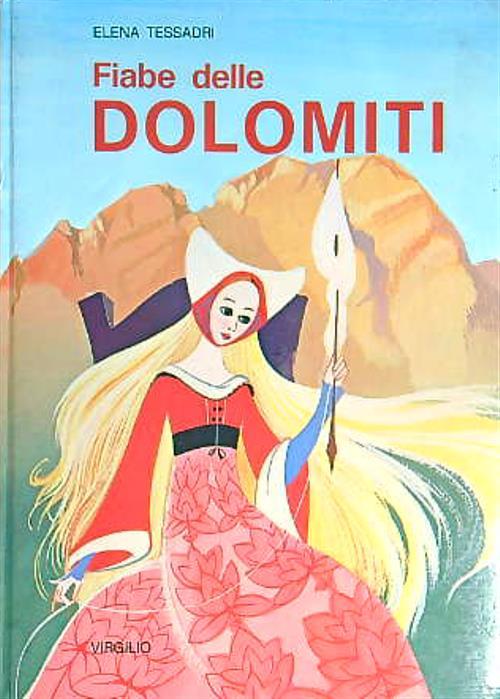 Fiabe delle Dolomiti - Elena S. Tessadri - copertina