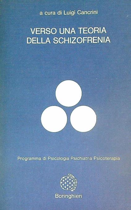 Verso una teoria della schizofrenia - Luigi Cancrini - copertina