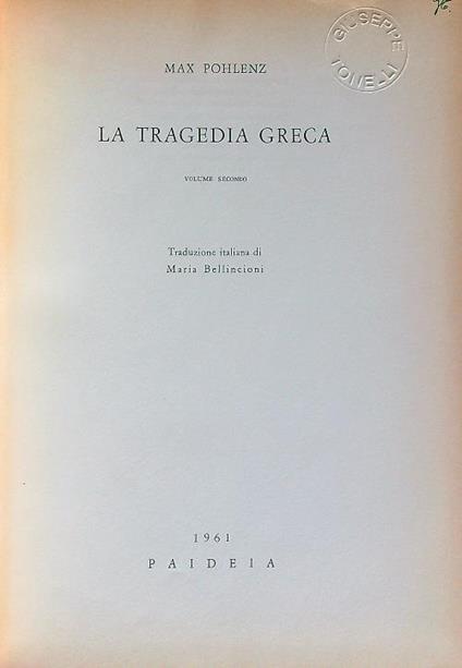 La tragedia greca. 2vv - Max Pohlenz - copertina