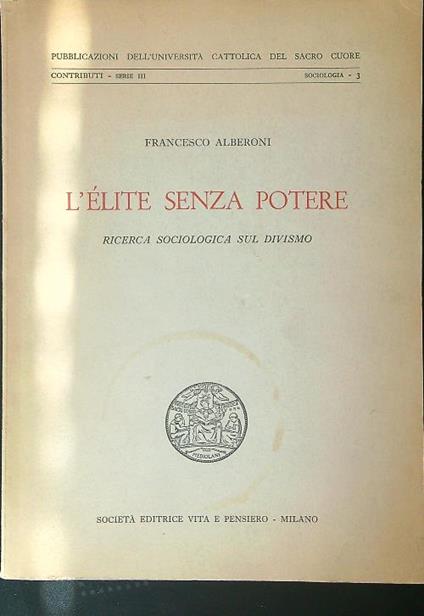 L' elite senza potere - Francesco Alberoni - copertina