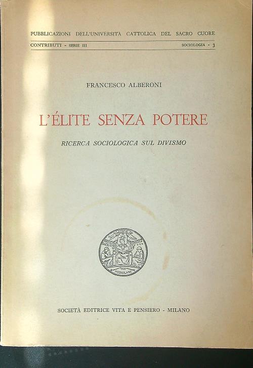 L' elite senza potere - Francesco Alberoni - copertina