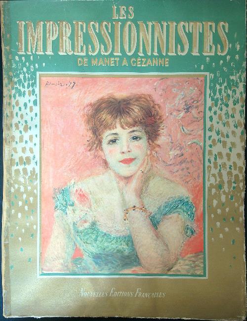 Les impressionistes de Manet a Cezanne - copertina