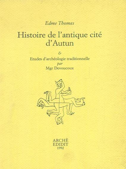 Histoire de l'antique citè d'autun - Edme Thomas - copertina