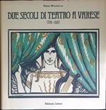 Due secoli di teatro a Varese 1776 - 1987