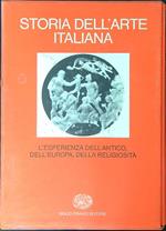 Storia dell'arte Italiana L'esperienza dell'antico, dell'Europa, della religiosità