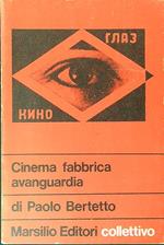 Cinema fabbrica avanguardia